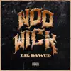 Lil Dawud - Woo Wick - Single